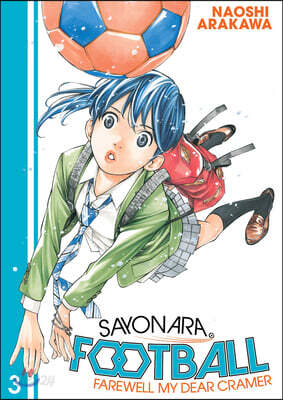 Sayonara, Football 3: Farewell, My Dear Cramer