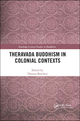 Theravada Buddhism in Colonial Contexts