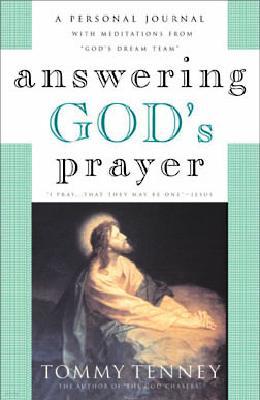 Answering God's Prayer: A Personal Journal with Meditations from God's Dream Team