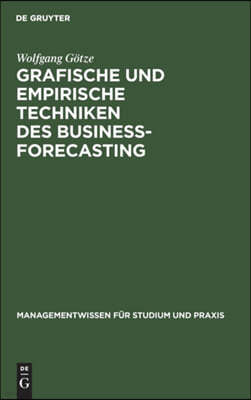 Grafische und empirische Techniken des Business-Forecasting