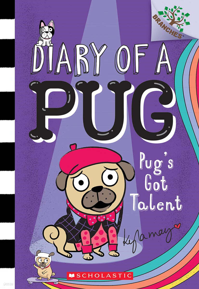 Diary of a Pug #4: Pug's Got Talent (A Branches Book)