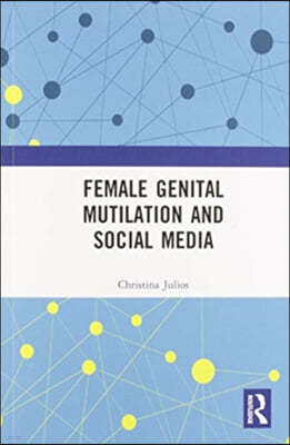 Female Genital Mutilation and Social Media