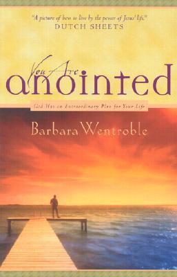 You Are Anointed: God Has an Extraordinary Plan for Your Life