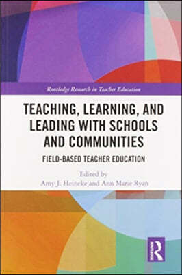 Teaching, Learning, and Leading with Schools and Communities