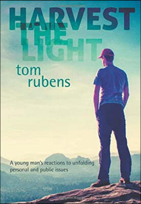 Harvest the Light: A young man's enlightenment and reactions
