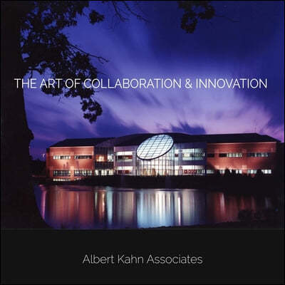 The Art of Collaboration & Innovation: Albert Kahn Associates