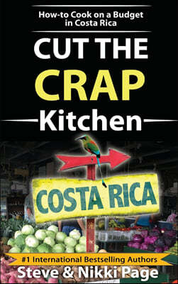 The Ultimate Costa Rica Cookbook: Healthy, Quick, & Easy Meals