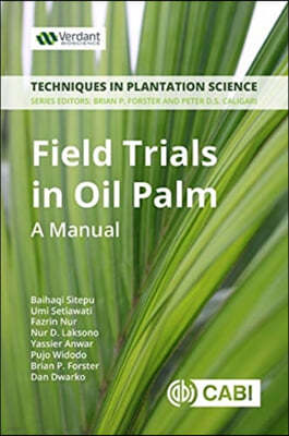 Field Trials in Oil Palm Breeding: A Manual