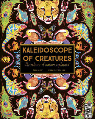 Kaleidoscope of Creatures: The Colors of Nature Explained