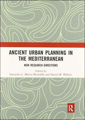 Ancient Urban Planning in the Mediterranean