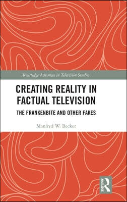 Creating Reality in Factual Television