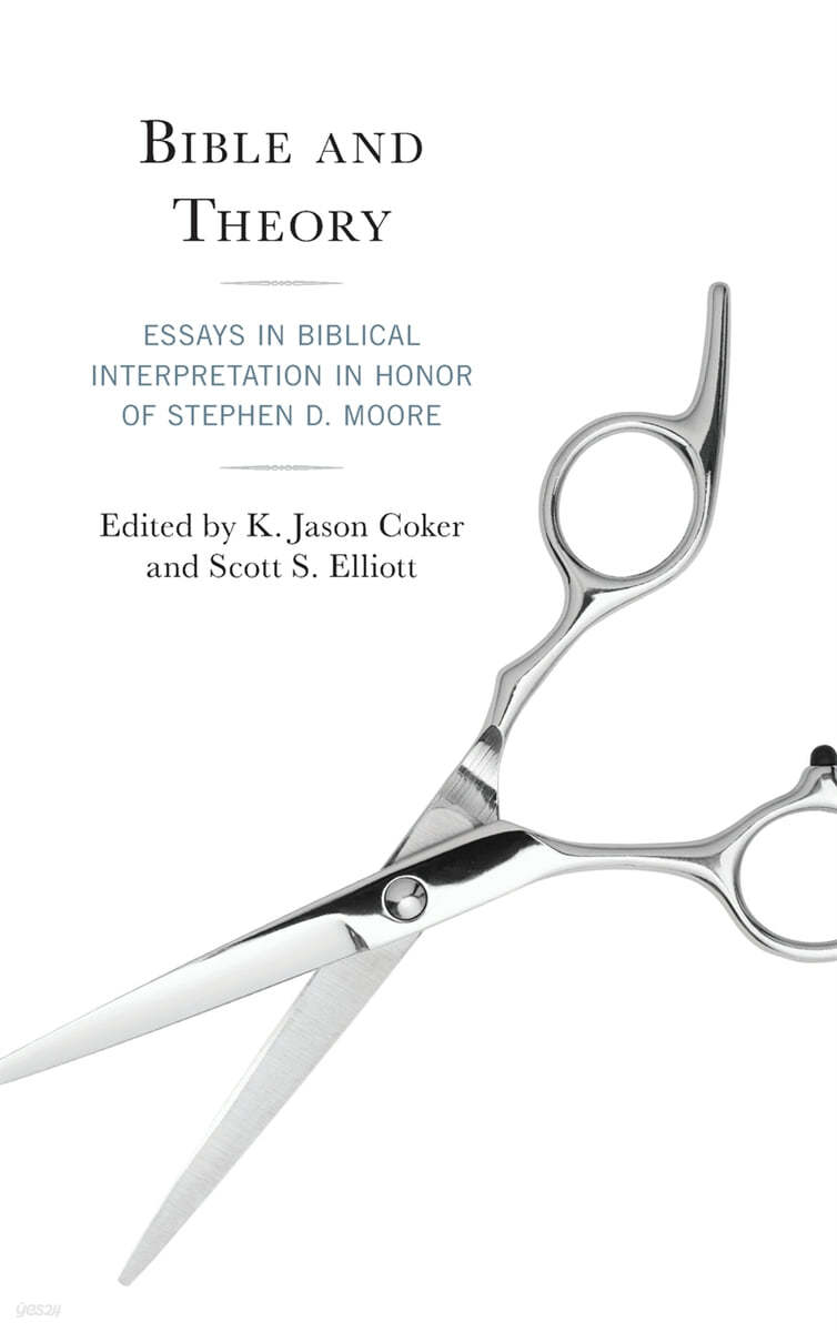 Bible and Theory: Essays in Biblical Interpretation in Honor of Stephen D. Moore