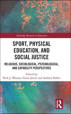 Sport, Physical Education, and Social Justice