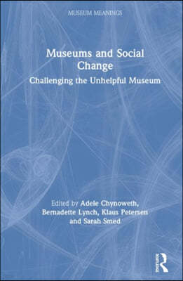 The Museums and Social Change