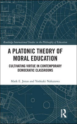 Platonic Theory of Moral Education