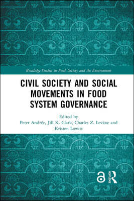 Civil Society and Social Movements in Food System Governance