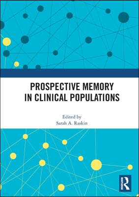 Prospective Memory in Clinical Populations