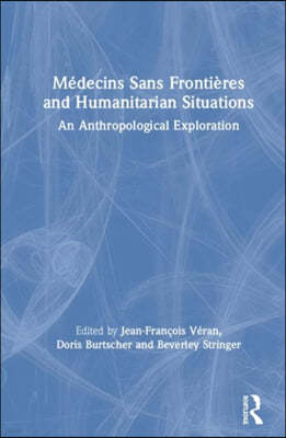 Medecins Sans Frontieres and Humanitarian Situations