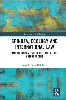 Spinoza, Ecology and International Law