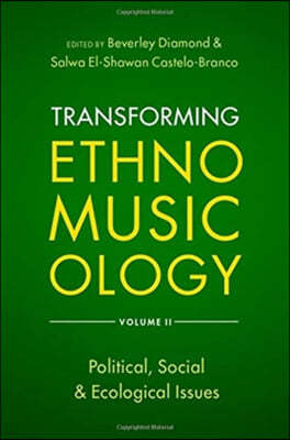 Transforming Ethnomusicology Volume II