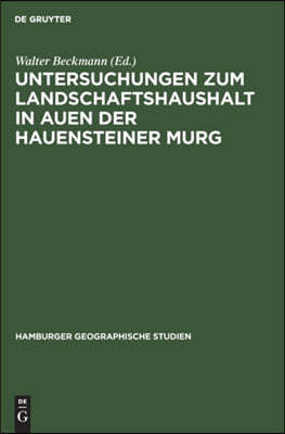 Untersuchungen Zum Landschaftshaushalt in Auen Der Hauensteiner Murg