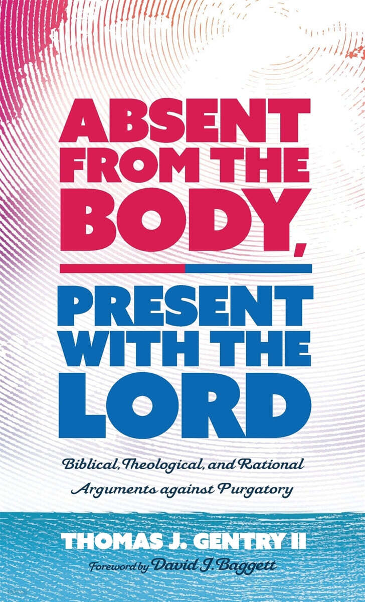 Absent from the Body, Present with the Lord - YES24