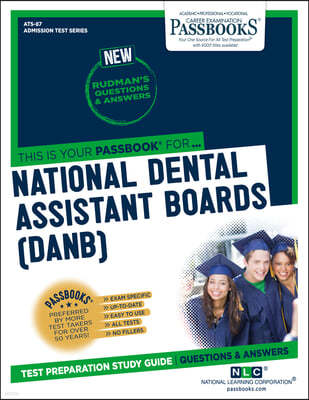 National Dental Assistant Boards (Ndab) (Ats-87): Passbooks Study Guidevolume 87