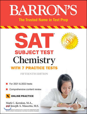 SAT Subject Test Chemistry: With 7 Practice Tests