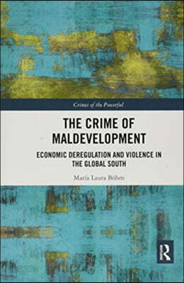 Crime of Maldevelopment
