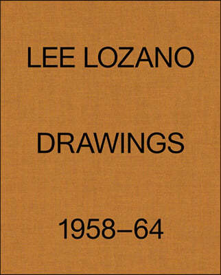 Lee Lozano: Drawings 1958?64