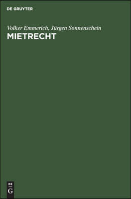 Mietrecht: Kommentar Zu Den Mietrechtlichen Vorschriften Des Bürgerlichen Gesetzbuches Und Zum Zweiten Wohnraumkündigungsschutzge