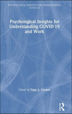 Psychological Insights for Understanding COVID-19 and Work