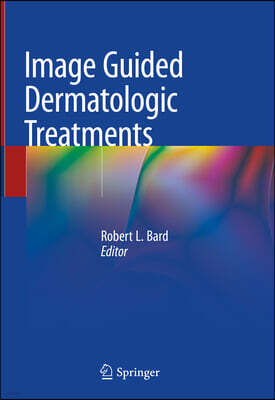 Springer Image Guided Dermatologic Treatments