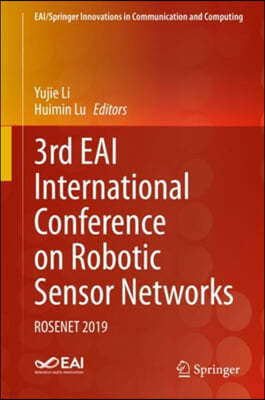 3rd Eai International Conference on Robotic Sensor Networks: Rosenet 2019