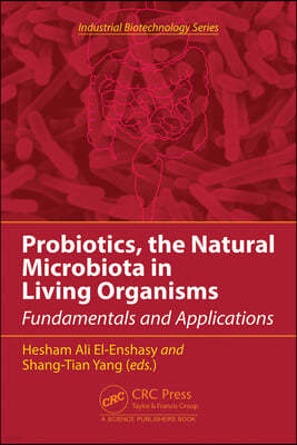 Probiotics, the Natural Microbiota in Living Organisms