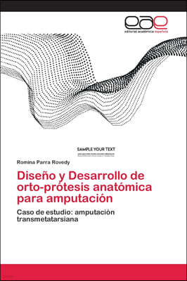 Diseno y Desarrollo de orto-protesis anatomica para amputacion