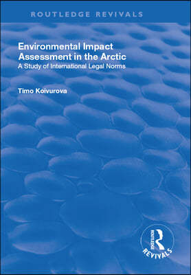 Environmental Impact Assessment (EIA) in the Arctic