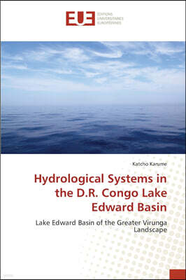 Editions Universitaires Europeennes Hydrological Systems in the D.R. Congo Lake Edward Basin