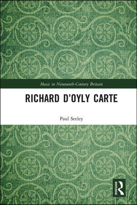 Richard D’Oyly Carte