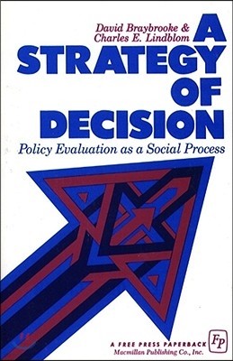 A Strategy of Decision: Policy Evaluation as a Social Process