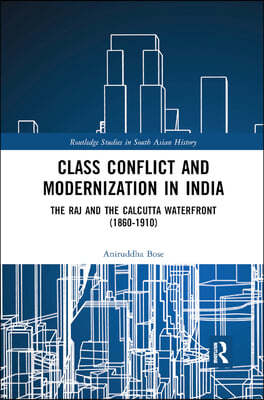 Class Conflict and Modernization in India