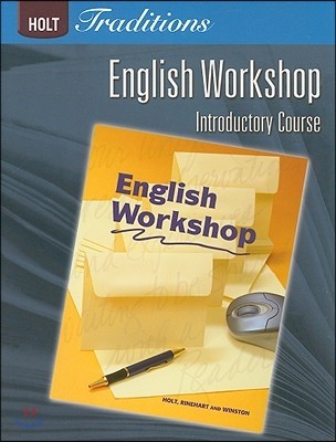 Holt Traditions English Workshop Introductory Course