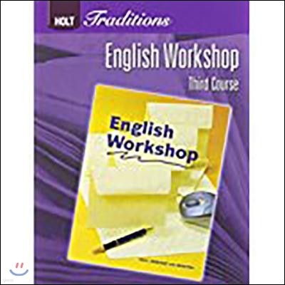 Holt Traditions: English Workshop Third Course