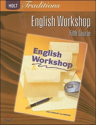 Holt Traditions: English Workshop, Fifth Course