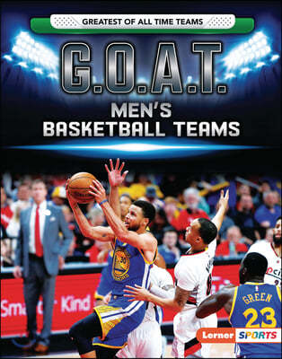 G.O.A.T. Men's Basketball Teams