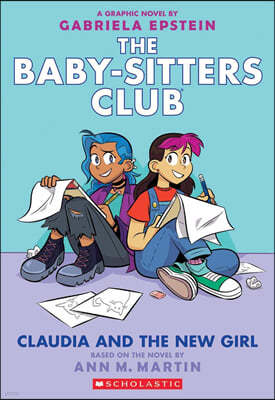 Baby-Sitters Little Sister Graphix #9 : Claudia and the New Girl