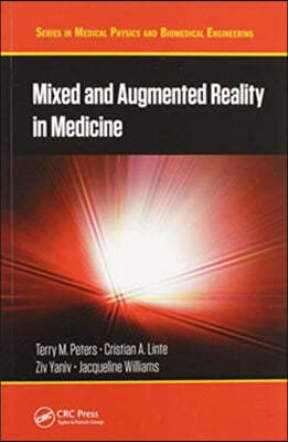 Mixed and Augmented Reality in Medicine