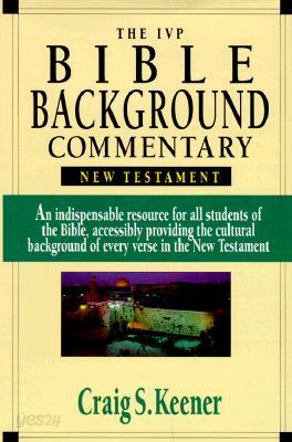 The IVP Bible Background Commentary : New Testament