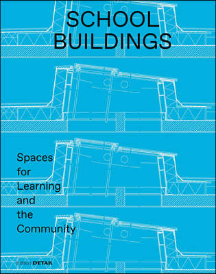 School Buildings: School Architecture and Construction Details