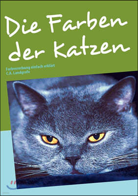 Die Farben der Katzen: Farbvererbung einfach erklart